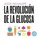 La revolución de la glucosa escuche, reseñas de audiolibros y descarga de MP3