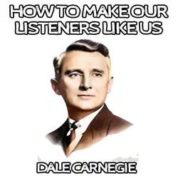 how to make our listeners like us imagen de portada de audiolibro