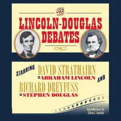 the lincoln-douglas debates audiobook cover image