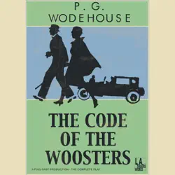 the code of the woosters (dramatized) audiobook cover image