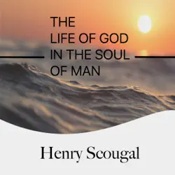 the life of god in the soul of man (unabridged) audiobook cover image