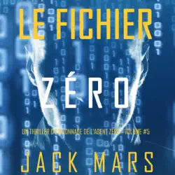 le fichier zéro (un thriller d’espionnage de l’agent zéro—volume #5) audiobook cover image