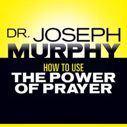how to use the power prayer imagen de portada de audiolibro