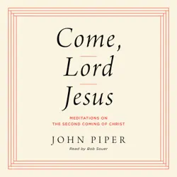 come, lord jesus audiobook cover image