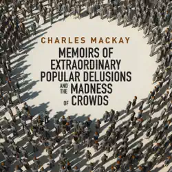 memoirs extraordinary populare delusions and the madness crowds audiobook cover image