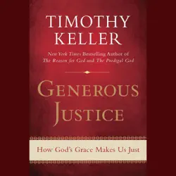 generous justice: how god's grace makes us just (unabridged) audiobook cover image