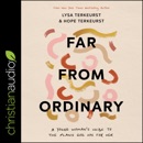 Far from Ordinary: A Young Woman's Guide to the Plans God Has for Her MP3 Audiobook