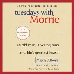 tuesdays with morrie: an old man, a young man, and life's greatest lesson (unabridged) audiobook cover image