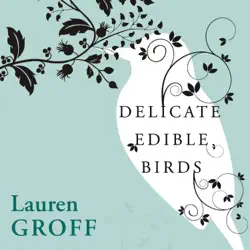 delicate edible birds and other stories audiobook cover image