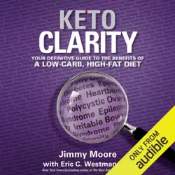 keto clarity: your definitive guide to the benefits of a low-carb, high-fat diet (unabridged) audiobook cover image