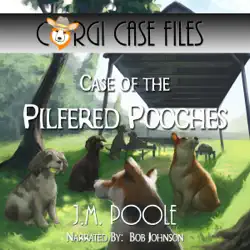 case of the pilfered pooches: corgi case files, volume 4 (unabridged) audiobook cover image