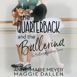 the quarterback and the ballerina: the ballerina academy, book 1 (unabridged) audiobook cover image