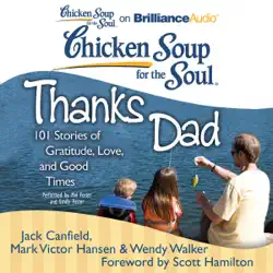 chicken soup for the soul: thanks dad: 101 stories of gratitude, love, and good times (unabridged) audiobook cover image
