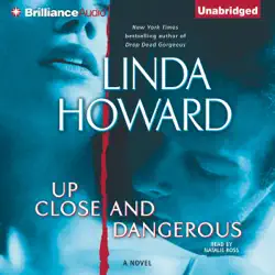 up close and dangerous: a novel (unabridged) [unabridged fiction] audiobook cover image