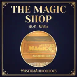 the magic shop (unabridged) audiobook cover image