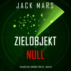 zielobjekt null (ein agent null spionage-thriller – buch #2) audiobook cover image