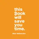 This Book Will Save You Time (Unabridged) escuche, reseñas de audiolibros y descarga de MP3