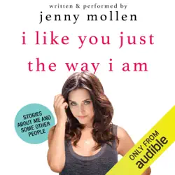 i like you just the way i am: stories about me and some other people (unabridged) audiobook cover image