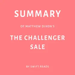 summary of matthew dixon’s: the challenger sale (unabridged) audiobook cover image