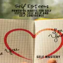 Download Self Esteem: Powerful Habits For Self Esteem, Self Help, and Self Confidence (Unabridged) MP3