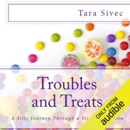 Troubles and Treats (Unabridged) MP3 Audiobook