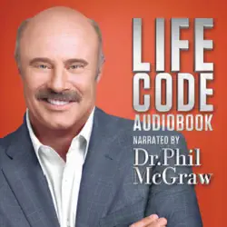 dr. phil mcgraw: life code (unabridged) audiobook cover image