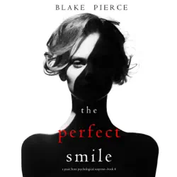 the perfect smile (a jessie hunt psychological suspense thriller—book four) audiobook cover image