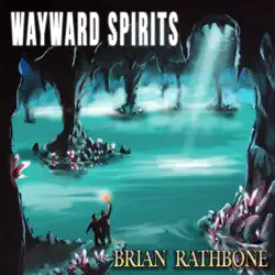 wayward spirits: epic fantasy tale of friendship strained by hardships but filled with adventure and ancient discoveries audiobook cover image