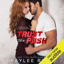 Trust the Push (Unabridged) MP3 Audiobook