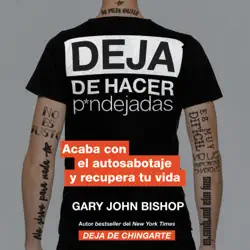 stop doing that sh*t \ deja de hacer p*ndejadas (spanish edition) audiobook cover image