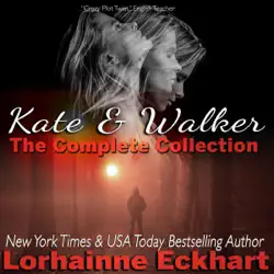 kate and walker: the complete collection (unabridged) audiobook cover image