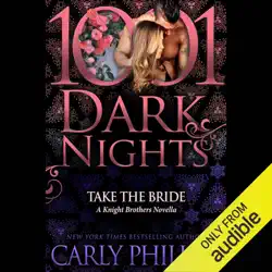 take the bride: a knight brothers novella - 1001 dark nights (unabridged) audiobook cover image