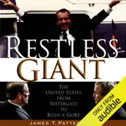 restless giant: the united states from watergate to bush v. gore (unabridged) audiobook cover image