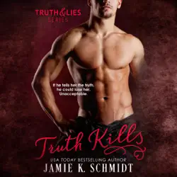 truth kills: truth & lies, book 1 (unabridged) audiobook cover image
