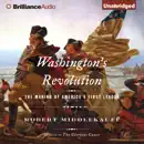Download Washington's Revolution: The Making of America's First Leader (Unabridged) MP3