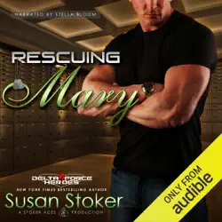 rescuing mary: delta force heroes, book 9 (unabridged) audiobook cover image