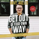 Get Out of Your Own Way MP3 Audiobook