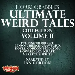 horrorbabble's ultimate weird tales collection, volume ii (unabridged) audiobook cover image