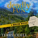 Deadly Fun: Mapleton Mystery, Book 9 (Unabridged) MP3 Audiobook