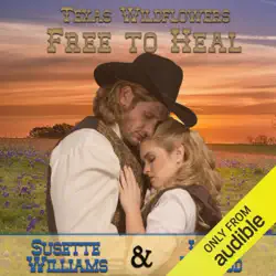 free to heal: a historical western marriage of convenience novelette series: texas wildflowers, book 2 (unabridged) audiobook cover image