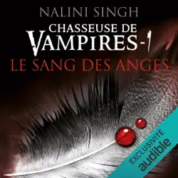 le sang des anges: chasseuse de vampires 1 audiobook cover image