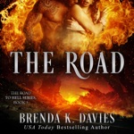 The Road: The Road to Hell Series, Book 3 (Unabridged)