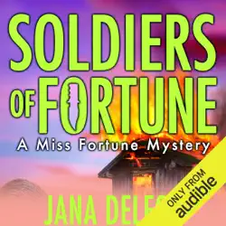 soldiers of fortune: a miss fortune mystery, book 6 (unabridged) audiobook cover image