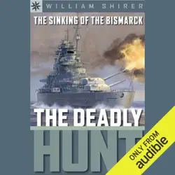 sterling point books: the sinking of the bismarck: the deadly hunt (unabridged) audiobook cover image