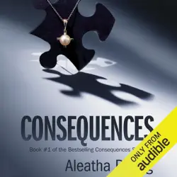 consequences: consequences, book 1 (unabridged) audiobook cover image