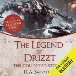 the legend of drizzt: the collected stories (unabridged) audiobook cover image