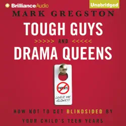 tough guys and drama queens: how not to get blindsided by your child's teen years (unabridged) audiobook cover image
