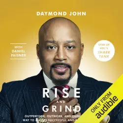 rise and grind: out-perform, out-work, and out-hustle your way to a more successful and rewarding life (unabridged) audiobook cover image