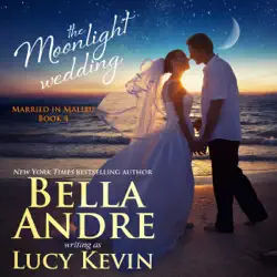 the moonlight wedding: married in malibu, book 4 (unabridged) audiobook cover image