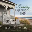 Download Rebuilding Friendship Inn MP3